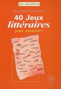 40 jeux littéraires pour amateurs : questions littéraires du trophée Lewis Caroll classées par ordre de difficulté