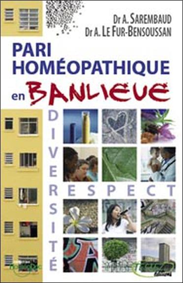 Pari homéopathique en banlieue : diversité, respect