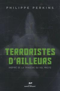 Terroristes d'ailleurs