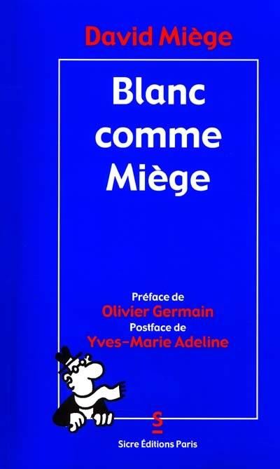 Blanc comme Miège