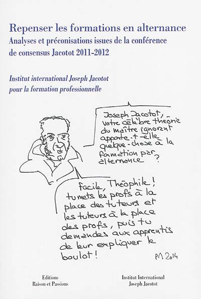 Repenser les formations en alternance : analyses et préconisations issues de la conférence de consensus Jacotot 2011-2012