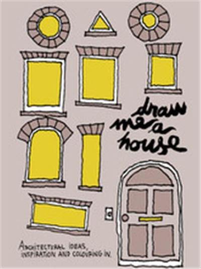 Draw me a House