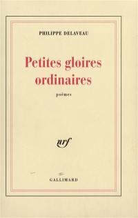 Petites gloires ordinaires