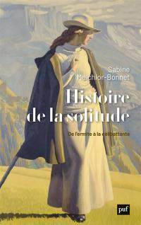 Histoire de la solitude : de l'ermite à la célibattante