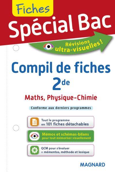 Compil de fiches 2de : maths, physique chimie : conforme aux derniers programmes