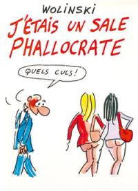 J'étais un sale phallocrate