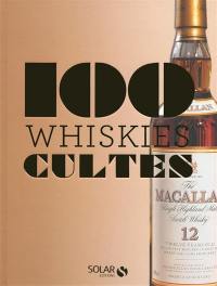 100 whiskies cultes