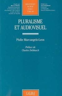 Pluralisme et audiovisuel