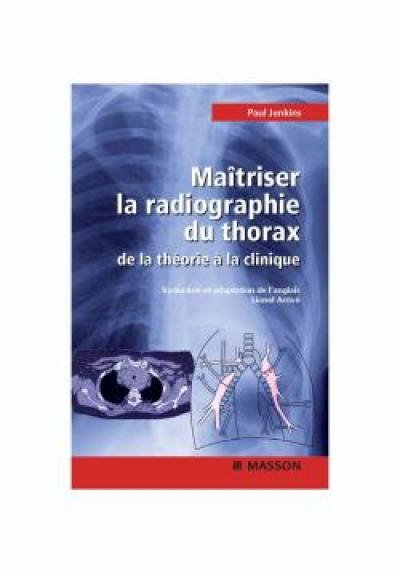 Maîtriser la radiographie du thorax : guide pratique