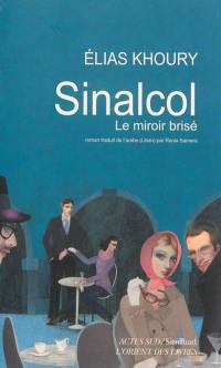 Sinalcol : le miroir brisé