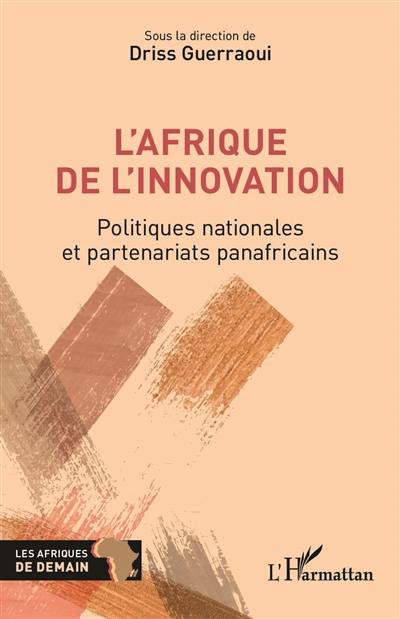 L'Afrique de l'innovation : politiques nationales et partenariats panafricains