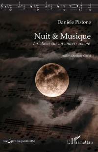 Nuit & musique : variations sur un univers sonore