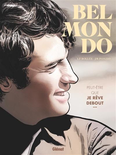 Belmondo : peut-être que je rêve debout...