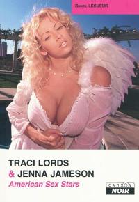 Traci Lords & Jenna Jameson : American sex stars