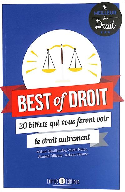 Best of droit : 20 billets qui vous feront voir le droit autrement