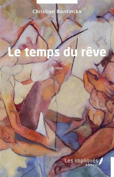 Le temps du rêve