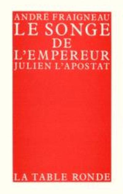 Le Songe de l'empereur Julien l'Apostat