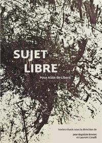 Sujet libre : pour Alain de Libera