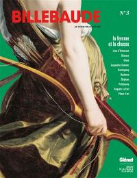 Billebaude, n° 3. La femme et la chasse