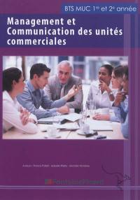 Management et communication des unités commerciales, BTS MUC 1re et 2e année