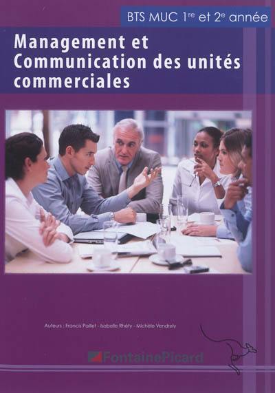 Management et communication des unités commerciales, BTS MUC 1re et 2e année