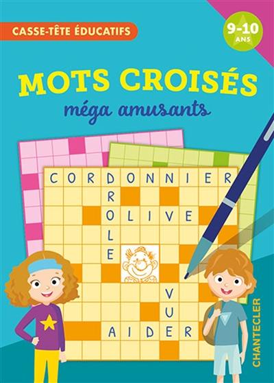 Mots croisés méga amusants, 9-10 ans