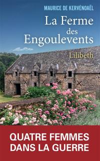 La ferme des engoulevents. Vol. 1. Lilibeth