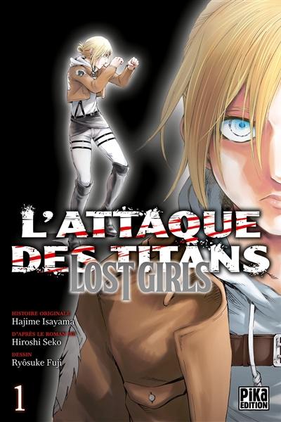 L'attaque des titans : lost girls. Vol. 1