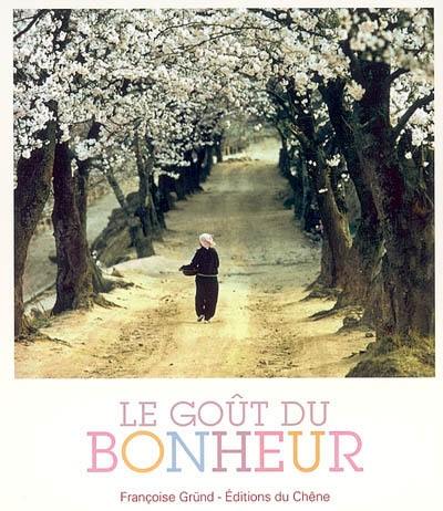 Le goût du bonheur