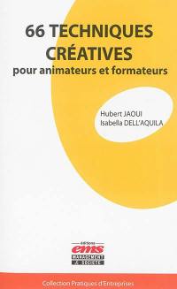 66 techniques créatives pour animateurs et formateurs