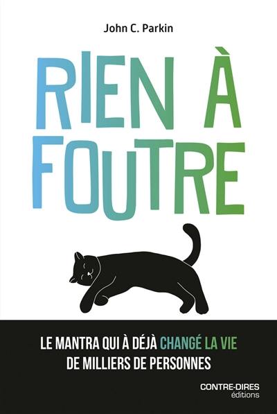 Rien à foutre : l'ultime voie spirituelle