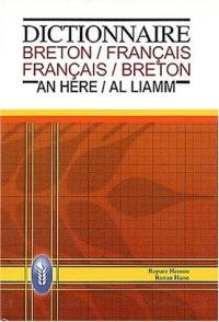 Dictionnaire bilingue breton-français, français-breton. Geriadur divyezhek brehoneg-galleg, galleg-brezhoneg