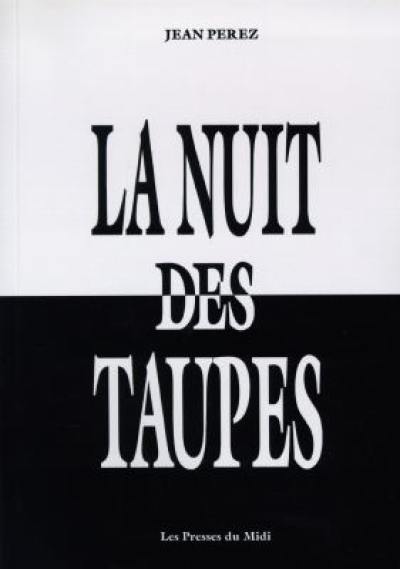 La nuit des taupes