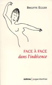 Face à face dans l'indécence