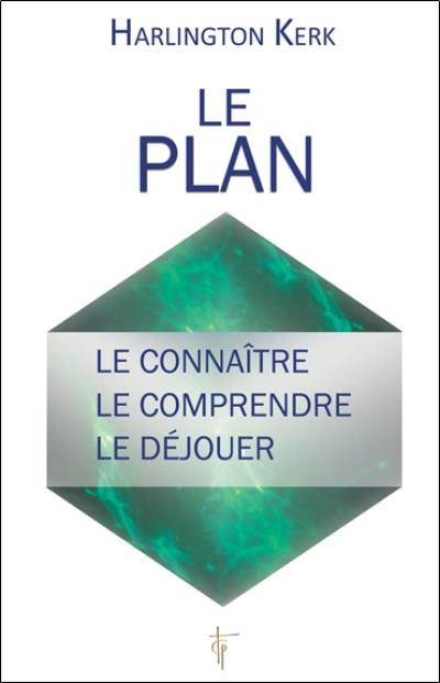 Le plan : le connaître, le comprendre, le déjouer