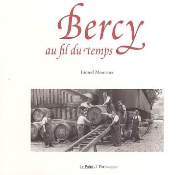 Bercy au fil du temps