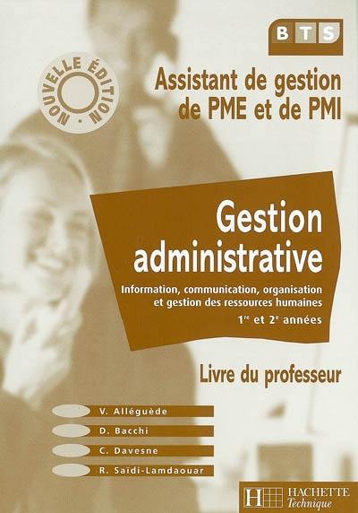 Gestion administrative, BTS assistant de gestion de PME et de PMI : information, communication, organisation et gestion des ressources humaines, 1re et 2e années : livre du professeur