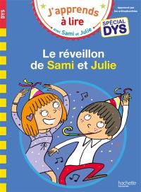 Le réveillon de Sami et Julie : spécial dys