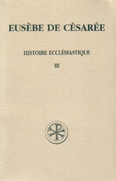 Histoire ecclésiastique. Vol. 3. Livres VIII-X *** Les Martyrs en Palestine