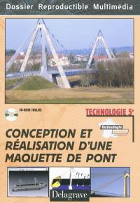 Conception et réalisation d'une maquette de pont : technologie 5e