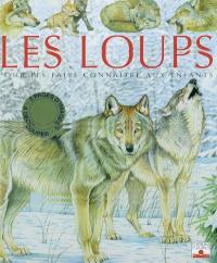 Les loups : pour les faire découvrir aux enfants