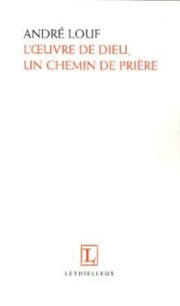 L'oeuvre de Dieu, un chemin de prière