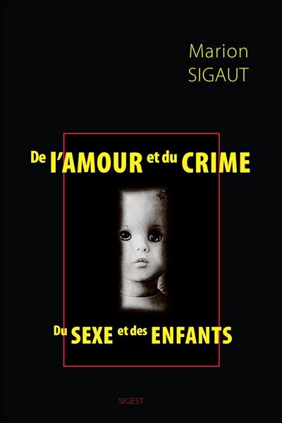 De l'amour et du crime : du sexe et des enfants