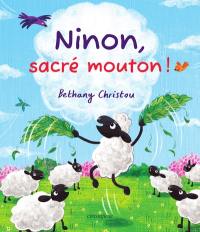 Ninon, sacré mouton !