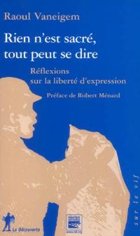 Rien n'est sacré, tout peut se dire : réflexions sur la liberté d'expression