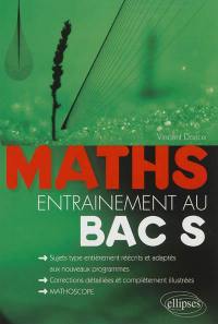 Mathématiques : entraînement au bac S