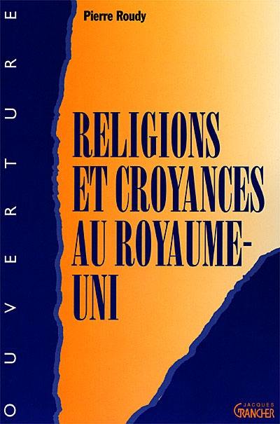 Religions et croyances au Royaume-Uni et en Irlande du Sud