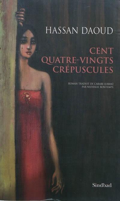 Cent quatre-vingts crépuscules