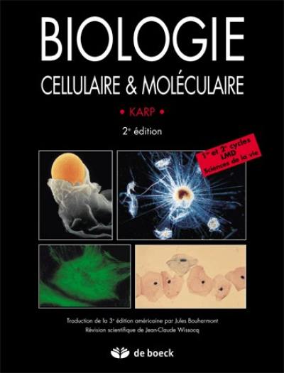 Biologie cellulaire et moléculaire : concepts et expériences