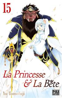 La princesse & la bête. Vol. 15